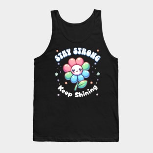 Stay Strong, Keep Shining Flower Tank Top